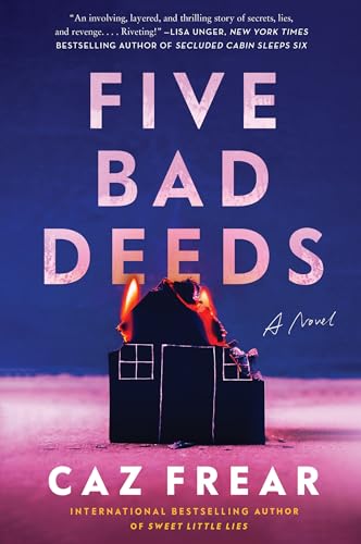 FIVE BAD DEEDS, by FREAR , CAZ