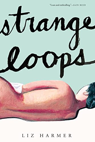 STRANGE LOOPS, by HARMER, LIZ