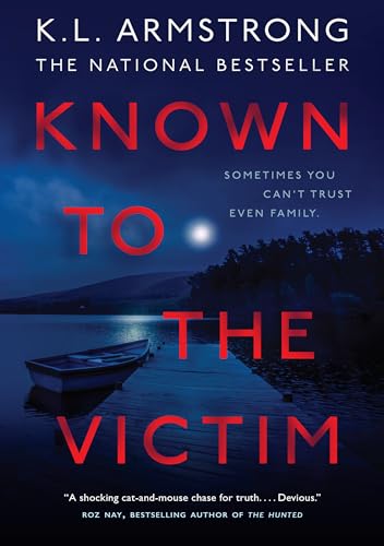 KNOWN TO THE VICTIM, by ARMSTRONG, K.L.