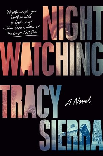 NIGHTWATCHING, by SIERRA, TRACY