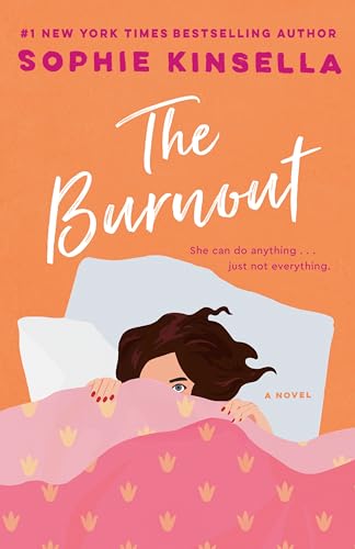 THE BURNOUT, by KINSELLA, SOPHIE