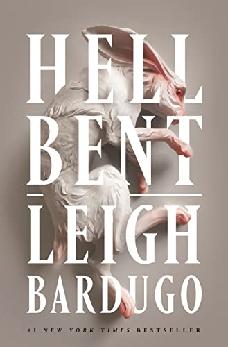 HELL BENT, by BARDUGO, LEIGH