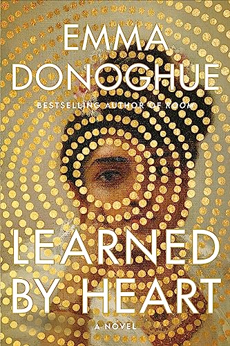 LEARNED BY HEART, by DONOGHUE , EMMA