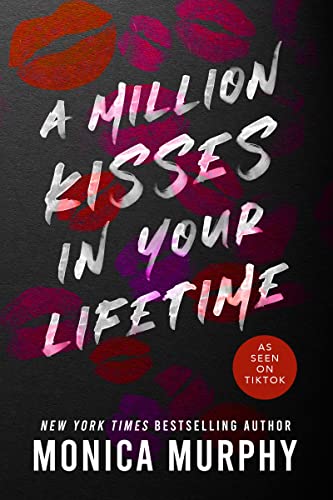 A MILLION KISSES IN YOUR LIFETIME, by MURPHY , M