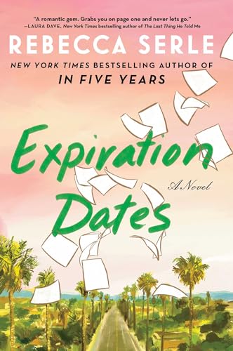 EXPIRATION DATES, by SERLE, REBECCA