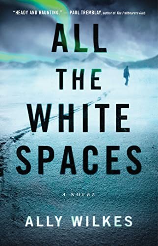 ALL THE WHITE SPACES, by WILKES, ALLY